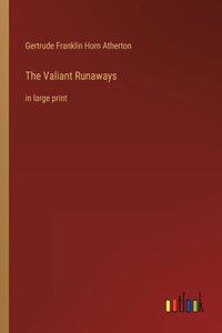 Valiant Runaways