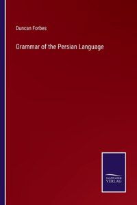 Grammar of the Persian Language