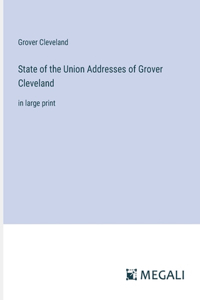 State of the Union Addresses of Grover Cleveland