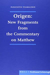 Origen: New Fragments from the Commentary on Matthew
