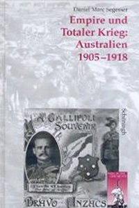 Empire Und Totaler Krieg: Australien 1905-1918