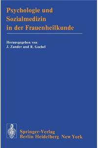 Psychologie Und Sozialmedizin in Der Frauenheilkunde