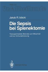 Die Sepsis bei Splenektomie
