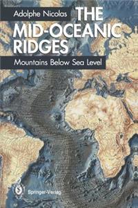 Mid-Oceanic Ridges: Mountains Below Sea Level