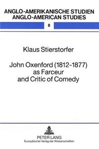 John Oxenford (1812-1877) as Farceur and Critic of Comedy