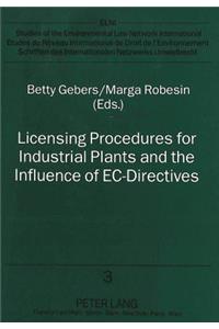 Licensing Procedures for Industrial Plants and the Influence of EC-Directives