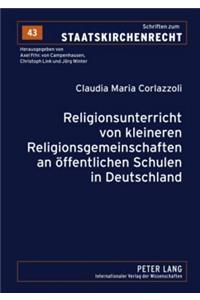 Religionsunterricht Von Kleineren Religionsgemeinschaften an Oeffentlichen Schulen in Deutschland