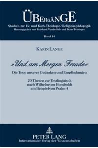 «Und Am Morgen Freude»