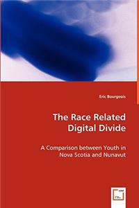 The Race Related Digital Divide - A Comparison between Youth in Nova Scotia and Nunavut