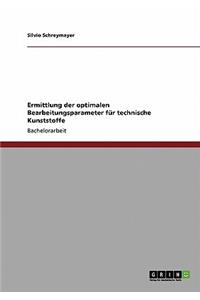 Ermittlung der optimalen Bearbeitungsparameter für technische Kunststoffe