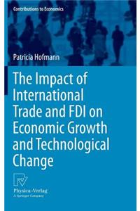 Impact of International Trade and FDI on Economic Growth and Technological Change