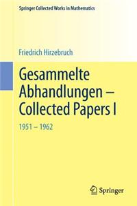 Gesammelte Abhandlungen - Collected Papers I