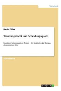 Trennungsrecht und Scheidungsquote