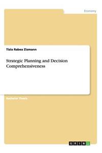 Strategic Planning and Decision Comprehensiveness