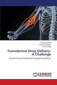 Transdermal Drug Delivery