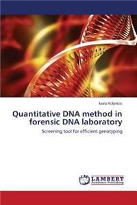Quantitative DNA Method in Forensic DNA Laboratory