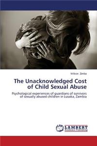 The Unacknowledged Cost of Child Sexual Abuse