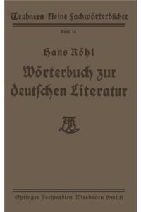 Wörterbuch Zur Deutschen Literatur