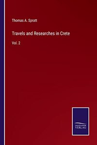 Travels and Researches in Crete