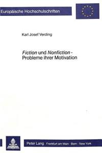 Fiction Und Nonfiction - Probleme Ihrer Motivation