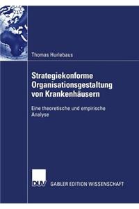 Strategiekonforme Organisationsgestaltung Von Krankenhäusern