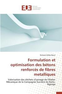 Formulation Et Optimisation Des Bétons Renforcés de Fibres Metalliques