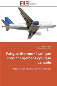 Fatigue Thermomécanique Sous Chargement Cyclique Variable