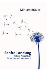 Sanfte Landung