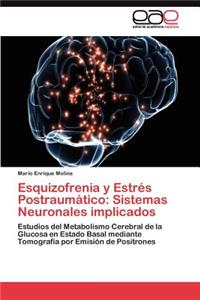 Esquizofrenia y Estrés Postraumático