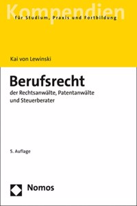 Berufsrecht Der Rechtsanwalte, Patentanwalte Und Steuerberater