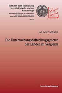 Untersuchungshaftvollzugsgesetze der Länder im Vergleich