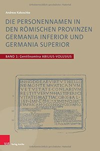 Die Personennamen in den roemischen Provinzen Germania inferior und Germania superior