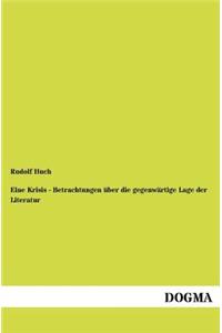 Eine Krisis - Betrachtungen über die gegenwärtige Lage der Literatur