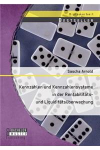 Kennzahlen und Kennzahlensysteme in der Rentabilitäts- und Liquiditätsüberwachung