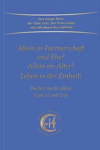 Allein in Partnerschaft und Ehe?