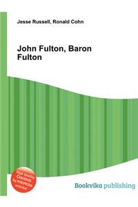 John Fulton, Baron Fulton
