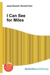 I Can See for Miles