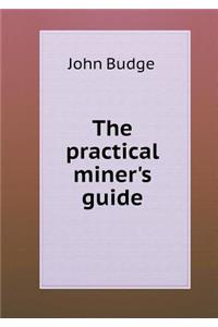 The Practical Miner's Guide