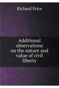 Additional Observations on the Nature and Value of Civil Liberty