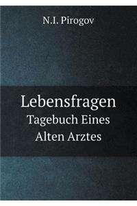Lebensfragen Tagebuch Eines Alten Arztes