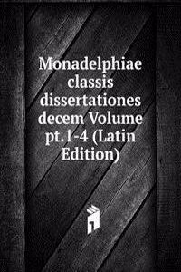 Monadelphiae classis dissertationes decem Volume pt.1-4 (Latin Edition)