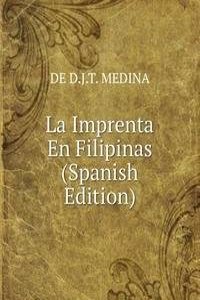 La Imprenta En Filipinas (Spanish Edition)