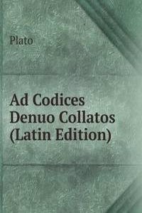 Ad Codices Denuo Collatos (Latin Edition)