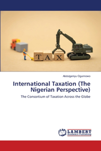 International Taxation (The Nigerian Perspective)