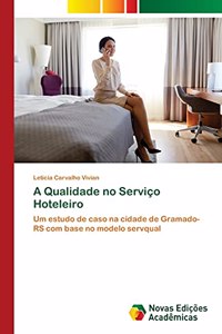 A Qualidade no Serviço Hoteleiro