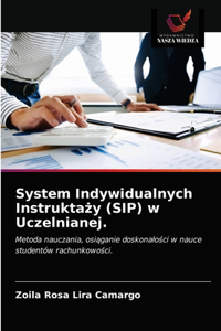 System Indywidualnych Instruktaży (SIP) w Uczelnianej.