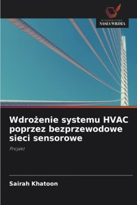 Wdro&#380;enie systemu HVAC poprzez bezprzewodowe sieci sensorowe