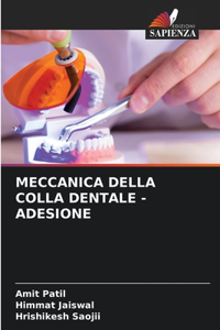 Meccanica Della Colla Dentale - Adesione