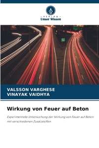 Wirkung von Feuer auf Beton