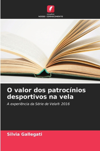 O valor dos patrocínios desportivos na vela